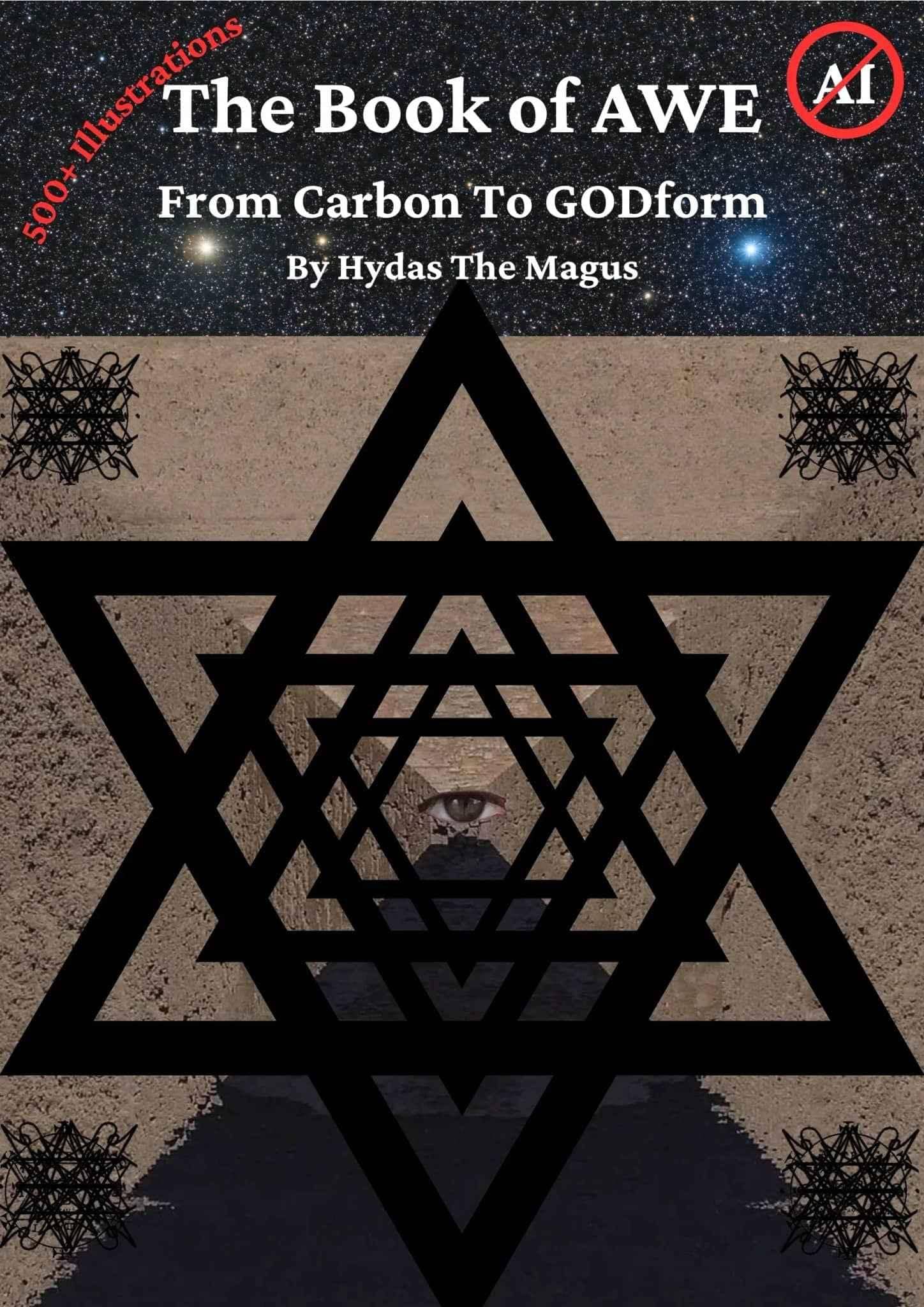 The Book of AWE: From Carbon To GOD Form
